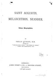 Tapa de Saint Augustin, Melanchthon, Neander: Three Biographies