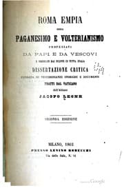 Tapa de Roma empia ossia paganesimo e volterianismo professati da papi e da vescovi e predicati dai pulpiti in tutta Italia