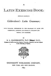 Tapa de A Latin Exercise-book: Especially Adapted to Gildersleeve's Latin Grammar ..