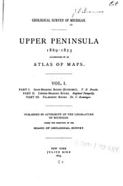 Tapa de Upper Peninsula 1869-1873: Accompanied by an Atlas of Maps