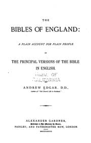 Tapa de The Bibles of England: A Plain Account for Plain People of the Principal ..