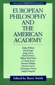 Tapa de European Philosophy and the American Academy (Monist Library of Philosophy)