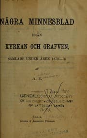 Tapa de Några minnesblad från kyrkan och grafven, samlade under åren 1870-76 af A.E.