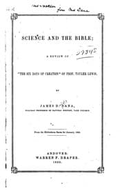Tapa de Science and the Bible: A Review of "the Six Days of Creation" of Prof. Tayler Lewis