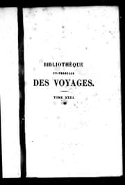 Tapa de Bibliothèque universelle des voyages effectués par mer ou par terre dans les diverses parties du monde depuis les premières découvertes jusqu'à nos jours