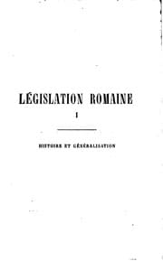 Tapa de Histoire de la législation romaine: depuis son origine jusqu'a la ...