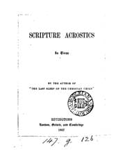 Tapa de Scripture acrostics, in verse. By the author of 'The last sleep of the Christian child'.