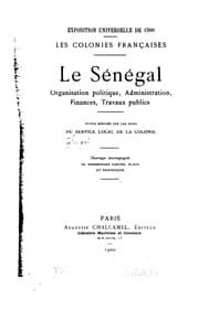Tapa de Le Sénégal: organisation politique, administration, finances, travaux publics