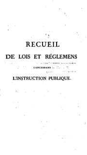 Tapa de Recueil de lois et règlemens concernant l'instruction publique: depuis l'édit de Henri iv en ..