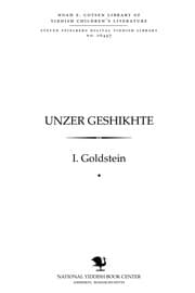 Tapa de Unzer geshikhṭe