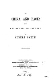 Tapa de To China and back: being a diary kept, out and home