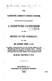 Tapa de The Westminster Assembly's Shorter Catechism, with which is Incorporated a ..