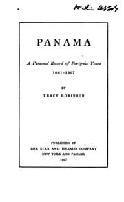 Tapa de Panama: A Personal Record of Forty-six Years, 1861-1907
