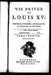 Tapa de Vie privée de Louis XV ou Principaux événemens, particularités et anecdotes de son regne