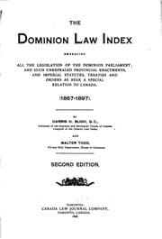 Tapa de The Dominion Law Index: Embracing All the Legislation of the Dominion Parliament and Such ...