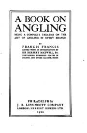 Tapa de A Book on Angling: Being a Complete Treatise on the Art of Angling in Every ...