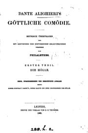 Tapa de Dante Alighieri's Göttliche Comödie, metrisch übertr. und mit Erläuterungen versehen von ..