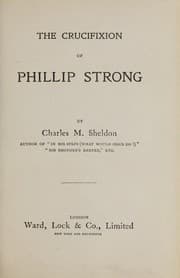 Tapa de [The Crucifixion of Phillip Strong. [With an introduction by J. H. Vincent.]]