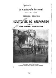 Tapa de La catástrofe nacional: Crónica gráfica de la hecatombe de Valparaiso y de ...