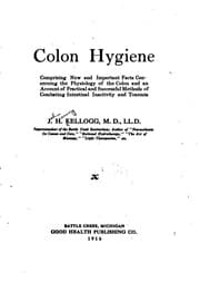 Tapa de Colon Hygiene: Comprising New and Important Facts Concerning the Physiology of the Colon and an ..