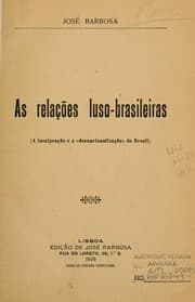 Tapa de As relações luso-brasileiras (a immigração e a desnacionalização do Brasil)