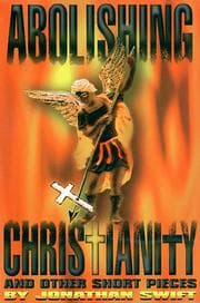 Tapa de Abolishing Christianity and other short pieces