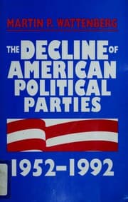 Tapa de The decline of American political parties, 1952-1992