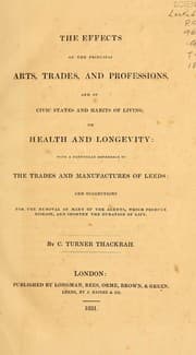 Tapa de The effects of the principal arts, trades, and professions, and of civic states and habits of living, on health and longevity