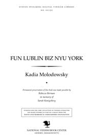Tapa de Fun Lublin biz Nyu Yorḳ