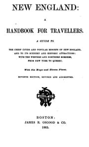 Tapa de New England: A Handbook for Travellers. A Guide to the Chief Cities and Popular Resorts of New ...