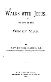 Tapa de Walks with Jesus: Or, Days of the Son of Man