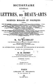 Tapa de Dictionnaire général des lettres, des beaux-arts et des sciences morales et politiques ...