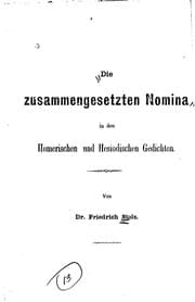 Tapa de Die zusammengesetzten Nomina in den Homerischen und hesiodischen Geschichte