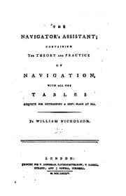 Tapa de The Navigator's Assistant: Containing the Theory and Practice of Navigation, with All the Tables ..
