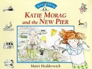 Tapa de Katie Morag and the New Pier