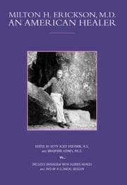 Tapa de Milton H. Erickson, M.D. an American healer