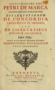 Tapa de Illustrissimi viri Petri de Marca archiepiscopi Parisiensis dissertationum De concordia sacerdotii et imperii, seu, De libertatibus ecclesiae Gallicanae libri octo