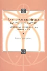 Tapa de La liturgie des heures par tous les baptisés