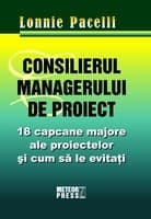 Tapa de Consilierul managerului de proiect - 18 capcane majore ale proiectelor si cum sa le eviti
