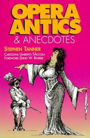 Tapa de Opera antics & anecdotes