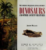Tapa de The American Museum of Natural History's book of dinosaurs and other ancient creatures