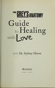 Tapa de The Grey's anatomy guide to healing with love