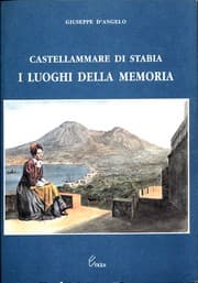 Tapa de Castellammare di Stabia. I luoghi della memoria