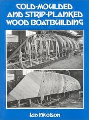Tapa de Cold-Molded and Strip-Planked Wood Boatbuilding