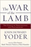 Tapa de The War of the Lamb: The Ethics of Nonviolence and Peacemaking
