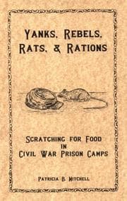 Tapa de Yanks, Rebels, rats, & rations