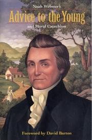 Tapa de Noah Webster's advice to the young and moral catechism