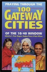 Tapa de Praying Through the 100 Gateway Cities of the 10 - 40 Window
