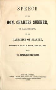 Tapa de Speech of the Hon. Charles Sumner, of Massachusetts, on the barbarism of slavery, delivered in the U.S. Senate, June 4th, 1860