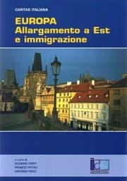Tapa de Europa. Allargamento a Est e immigrazione